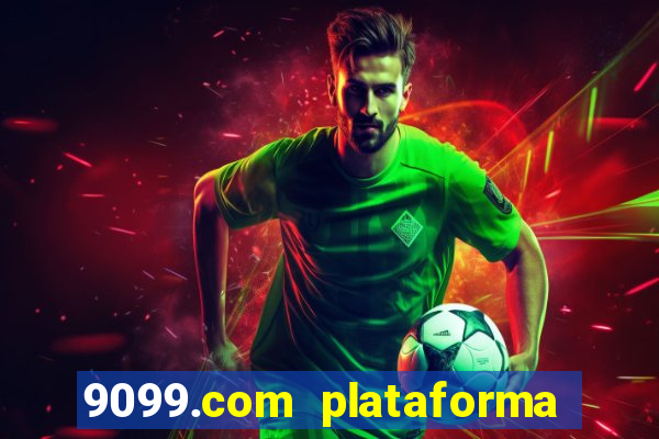 9099.com plataforma de jogos